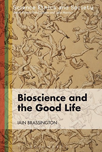 Large book cover: Bioscience and the Good Life
