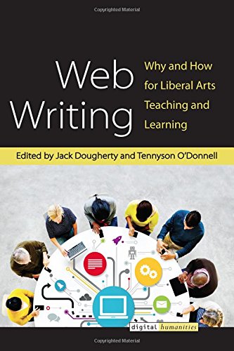 Large book cover: Web Writing: Why and How for Liberal Arts Teaching and Learning