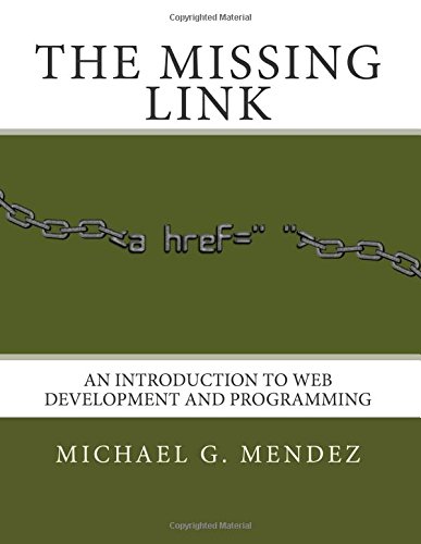 Large book cover: The Missing Link: An Introduction to Web Development and Programming
