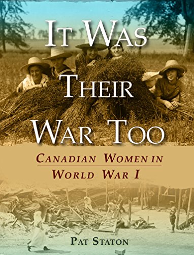 Large book cover: It Was Their War Too: Canadian Women in World War I
