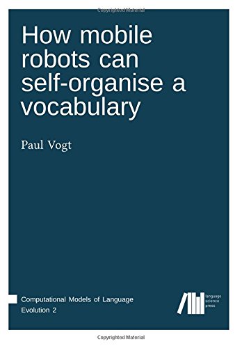 Large book cover: How Mobile Robots Can Self-organise a Vocabulary