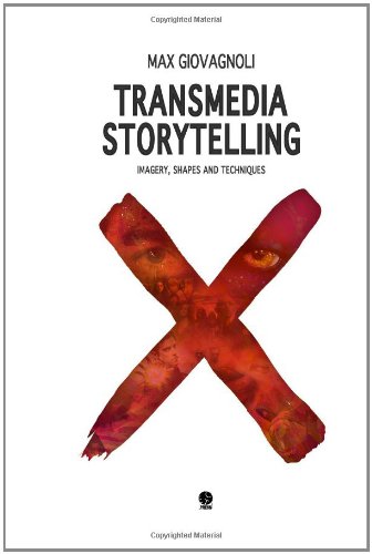 Large book cover: Transmedia Storytelling: Imagery, Shapes and Techniques
