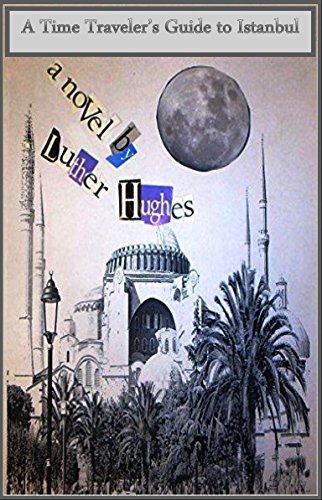 Large book cover: A Time Travelers Guide to Istanbul