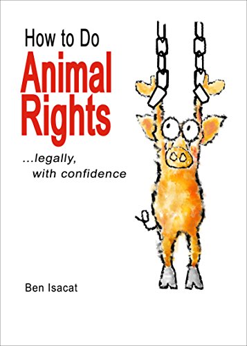 Large book cover: How to Do Animal Rights: ...legally with confidence