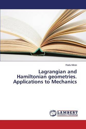 Large book cover: Lagrangian and Hamiltonian Geometries: Applications to Analytical Mechanics