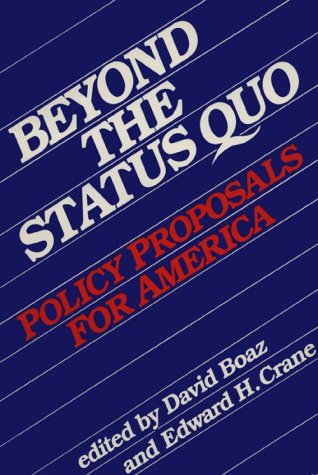 Large book cover: Beyond the Status Quo: Policy Proposals for America