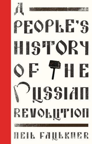 Large book cover: A People's History of the Russian Revolution