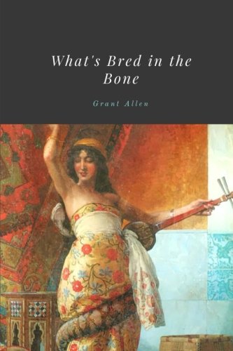 Large book cover: What's Bred in the Bone