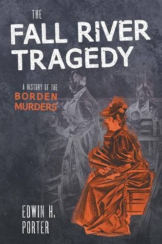 Large book cover: The Fall River Tragedy: A History Of The Borden Murders