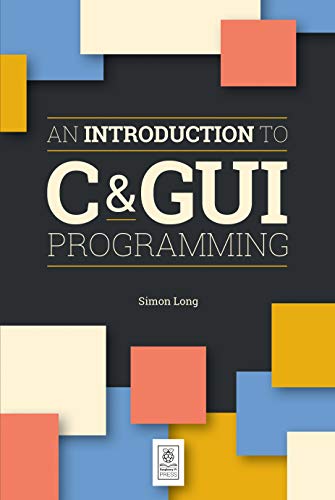 Large book cover: An Introduction to C and GUI Programming