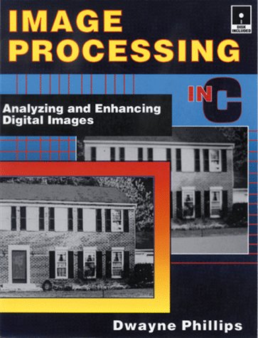 Large book cover: Image Processing in C: Analyzing and Enhancing Digital Images