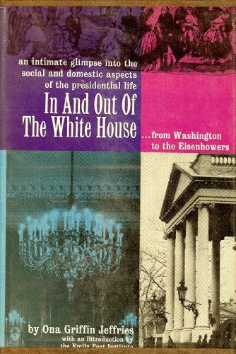 Large book cover: In and out of the White House, from Washington to the Eisenhowers