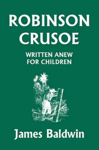 Large book cover: Robinson Crusoe Written Anew for Children [Audio Book]