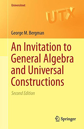 Large book cover: An Invitation to General Algebra and Universal Constructions