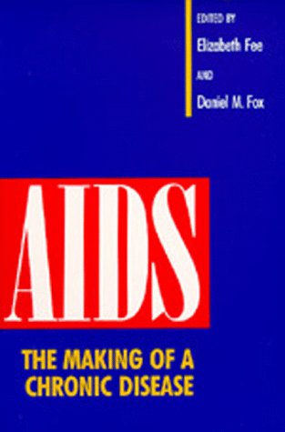 Large book cover: AIDS: The Making of a Chronic Disease