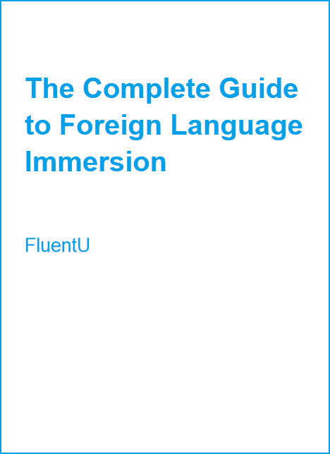 Large book cover: The Complete Guide to Foreign Language Immersion
