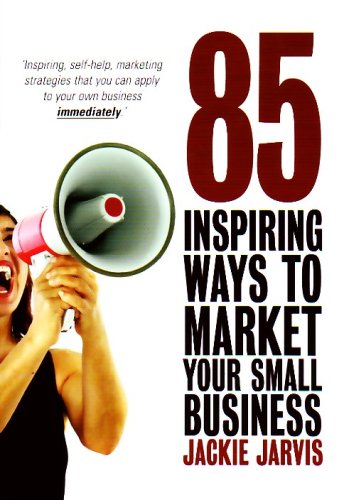 Large book cover: 85 Inspiring Ways to Market Your Small Business