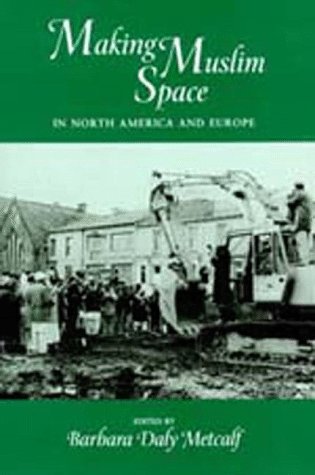 Large book cover: Making Muslim Space in North America and Europe