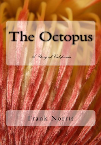 Large book cover: The Octopus: A Story Of California