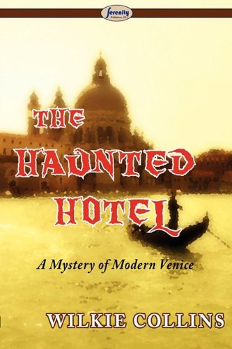 Large book cover: The Haunted Hotel: A Mystery of Modern Venice