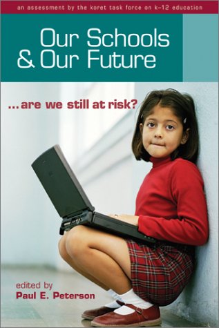 Large book cover: Our Schools and Our Future: Are We Still at Risk?