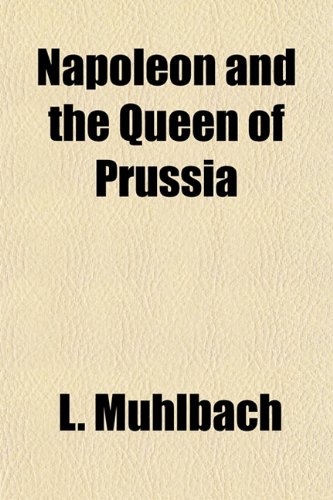Large book cover: Napoleon and the Queen of Prussia