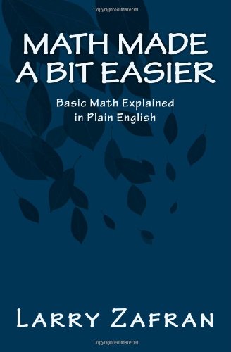 Large book cover: Math Made a Bit Easier: Basic Math Explained in Plain English