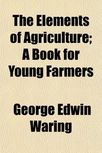 Large book cover: The Elements of Agriculture