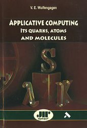 Large book cover: Applicative Computing: Its quarks, atoms and molecules