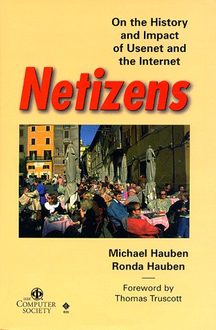 Large book cover: Netizens: On the History and Impact of the Net