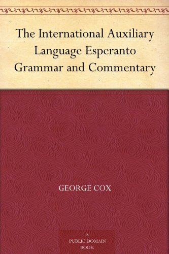 Large book cover: The International Auxiliary Language Esperanto: Grammar and Commentary