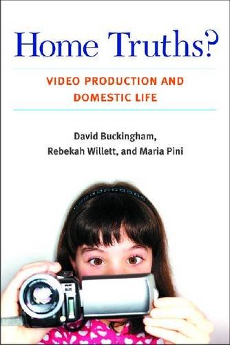 Large book cover: Home Truths? Video Production and Domestic Life