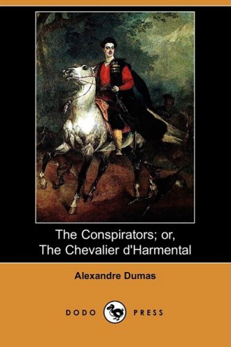 Large book cover: The Conspirators: or, The Chevalier d'Harmental