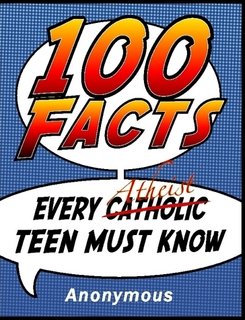 Large book cover: 100 Facts Every Atheist Teen Must Know