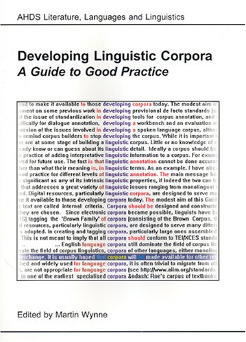 Large book cover: Developing Linguistic Corpora: a Guide to Good Practice