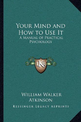 Large book cover: Your Mind and How to Use It