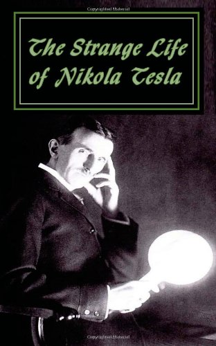Large book cover: The Strange Life of Nikola Tesla