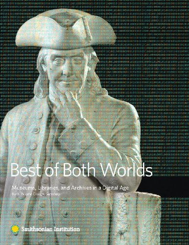 Large book cover: Best of Both Worlds: Museums, Libraries, and Archives in a Digital Age