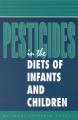 Book cover: Pesticides in the Diets of Infants and Children