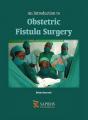 Book cover: An Introduction to Obstetric Fistula Surgery