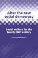 Book cover: After the New Social Democracy: Social Welfare for the 21st Century