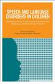 Book cover: Speech and Language Disorders in Children