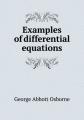 Book cover: Examples of differential equations, with rules for their solution
