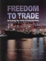 Book cover: Freedom to Trade: Refuting the New Protectionism