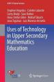 Book cover: Uses of Technology in Upper Secondary Mathematics Education