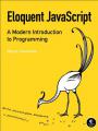 Book cover: Eloquent JavaScript: An opinionated guide to programming