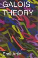 Book cover: Galois Theory: Lectures Delivered at the University of Notre Dame