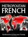 Book cover: Metropolitan French: Familiarization and Short-term Training