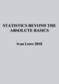 Book cover: Statistics Beyond the Absolute Basics