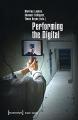 Book cover: Performing the Digital
